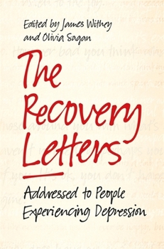 Paperback The Recovery Letters: Addressed to People Experiencing Depression Book