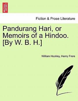 Pandurang HR, Or, Memoirs of a Hindoo