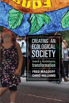 Paperback Creating an Ecological Society: Toward a Revolutionary Transformation Book