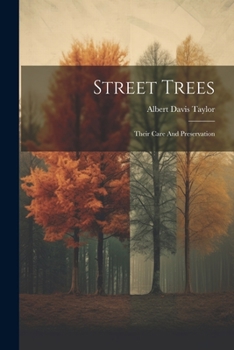 Paperback Street Trees: Their Care And Preservation Book