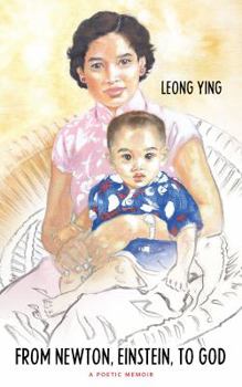 Hardcover From Newton, Einstein, to God: A Poetic Memoir Book