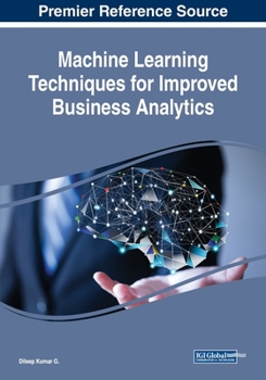 Paperback Machine Learning Techniques for Improved Business Analytics Book