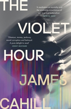 Hardcover The Violet Hour: The utterly gripping story of love, ambition and lies to get lost in this summer Book
