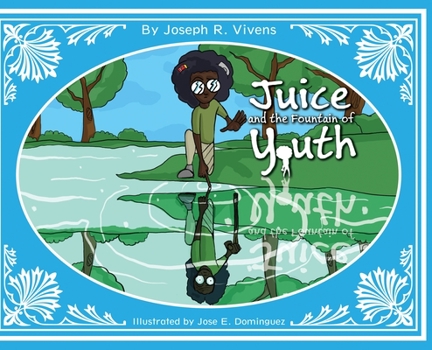 Hardcover Juice and The Fountain of Youth Book