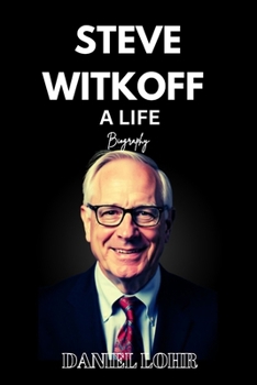 Paperback Steve Witkoff a Life Book