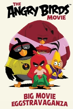 Hardcover Angry Birds: Big Movie Eggstravaganza Book