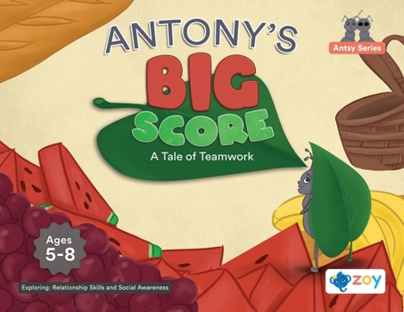 Paperback Antony's Big Score: A Tale of Teamwork Book