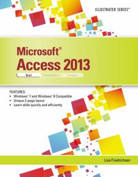 Paperback Microsoft Access 2013 Illustrated: Brief Book
