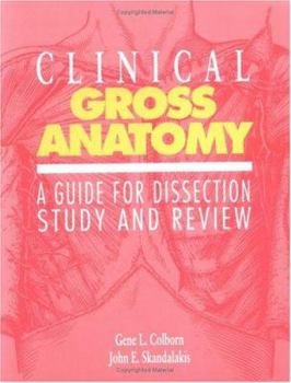 Paperback Clinical Gross Anatomy: A Guide for Dissection Study and Review Book