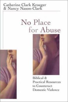 Paperback No Place for Abuse: Biblical & Practical Resources to Counteract Violence Book