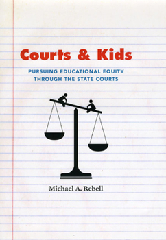 Hardcover Courts and Kids: Pursuing Educational Equity Through the State Courts Book