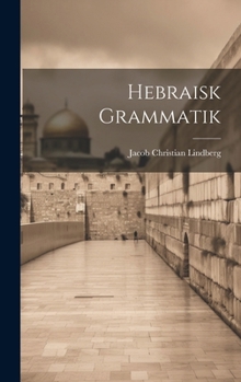 Hardcover Hebraisk Grammatik [Danish] Book
