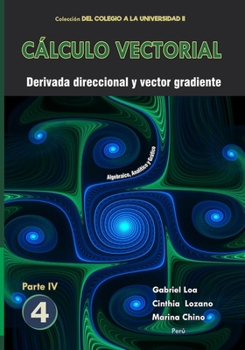 Paperback Cálculo vectorial Libro 4 - Parte IV: Derivada direccional y vector gradiente [Spanish] Book