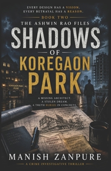 Paperback Shadows of Koregaon Park - The Ashwin Rao Files Book