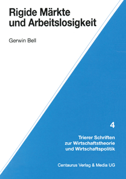 Paperback Rigide Märkte Und Arbeitslosigkeit [German] Book