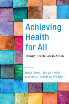 Hardcover Achieving Health for All: Primary Health Care in Action Book