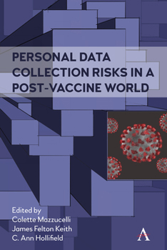 Paperback Personal Data Collection Risks in a Post-Vaccine World Book