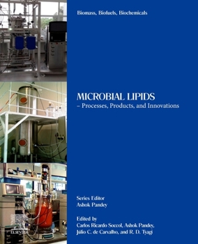Paperback Biomass, Biofuels, Biochemicals: Microbial Lipids - Processes, Products, and Innovations Book