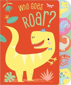 Board book Who Goes Roar? Book