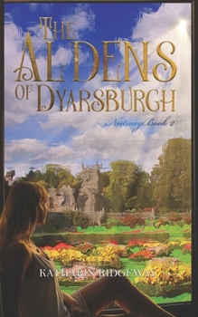 Paperback The Aldens of Dyarsburgh: Nutmeg Book 2 Book