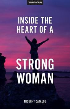 Paperback Inside The Heart Of A Strong Woman Book