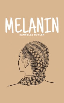 Melanin - Book #1 of the Melanin