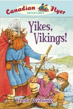 Hardcover Canadian Flyer Adventures #4: Yikes, Vikings! Book