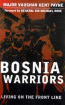 Bosnia Warriors: Living on the Front Line