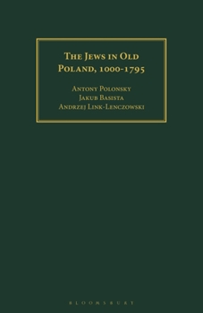 Paperback The Jews in Old Poland, 1000-1795 Book