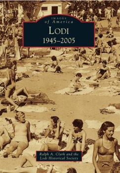 Lodi: 1945-2005 - Book  of the Images of America: California