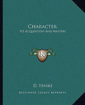 Paperback Character: Its Acquisition And Mastery Book