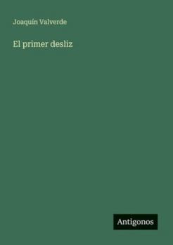 Paperback El primer desliz [Spanish] Book