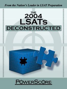 Paperback The 2004 LSATs Deconstructed Book
