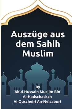 Paperback Auszüge aus dem Sahih Muslim [German] Book