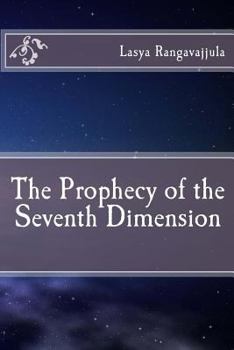 Paperback The Prophecy of the Seventh Dimension Book