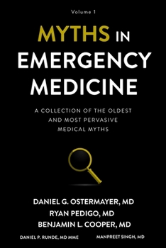 Paperback Myths in Emergency Medicine: Volume 1 Book