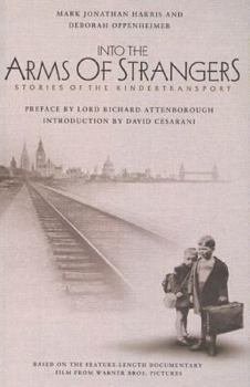 Hardcover Into the Arms of Strangers: Stories of the Kindertransport Book