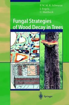 Hardcover Fungal Strategies of Wood Decay in Trees Book