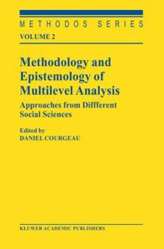 Hardcover Methodology and Epistemology of Multilevel Analysis: Approaches from Different Social Sciences Book