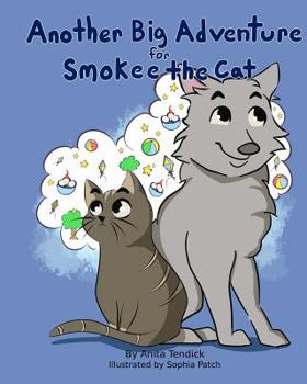 Paperback Another Big Adventure for Smokee the Cat Book
