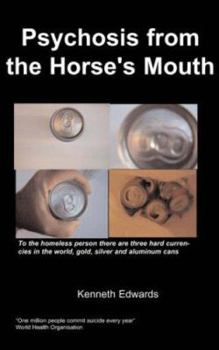 Paperback Psychosis From The Horse's Mouth Book