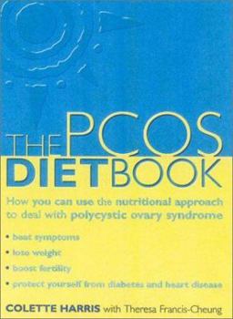 Paperback The PCOS Diet Book: How You Can Use the Nutritional Approach to Deal with Polycystic Ovary Syndrome Book