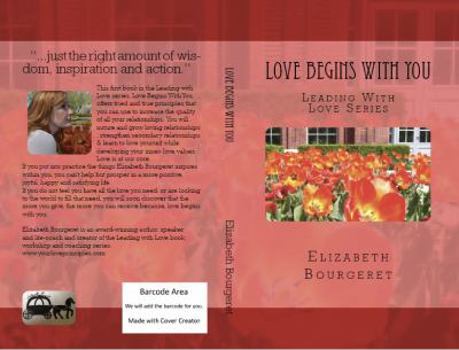 Paperback Love Begins With You (Leading With Love) Book