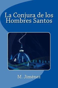 Paperback La Conjura de los Hombres Santos [Spanish] Book