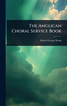 Hardcover The Anglican Choral Service Book
