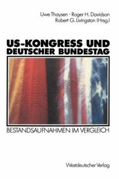 The U.S. Congress and the German Bundestag: Comparisons of Democratic Processes