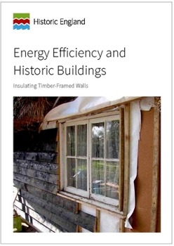 Paperback Energy Efficiency and Historic Buildings: Insulating Timber-Framed Walls Book
