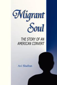 Paperback Migrant Soul: The Story of an American Convert Book