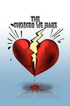 Paperback The Choices We Make Book
