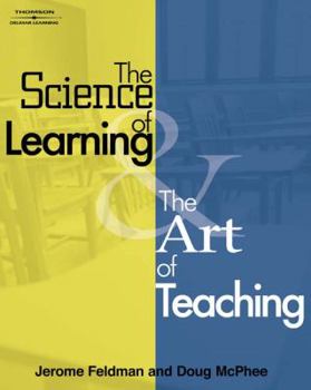 Paperback The Science of Learning and the Art of Teaching Book